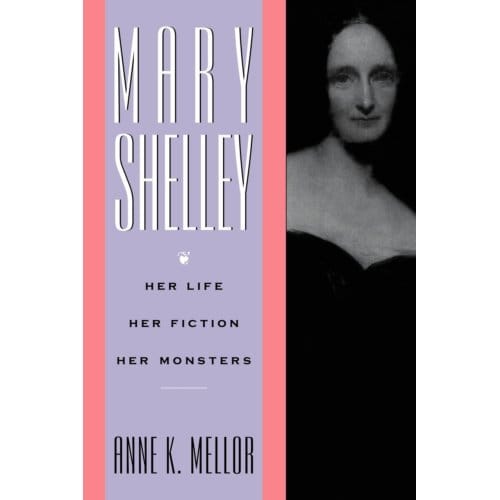Mary Shelley - Anne K. Mellor