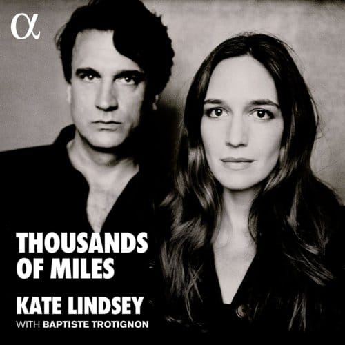 Kate Lindsey & Baptiste Trotignon - Thousands Of Miles (CD)