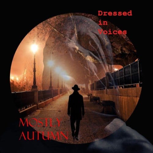 Dressed In Voices - Mostly Autumn