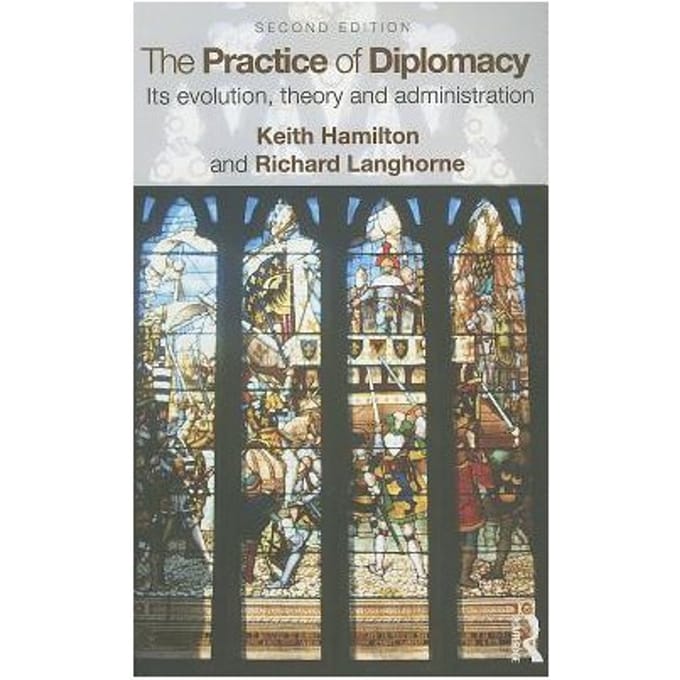 The Practice Of Diplomacy - Keith Hamilton