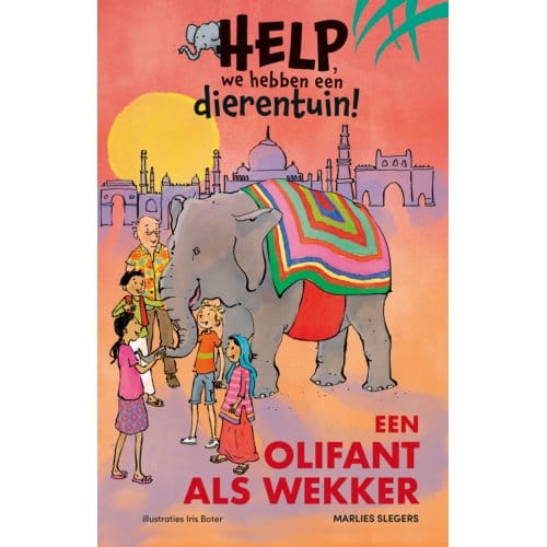 Een Olifant Als Wekker - Help, We Hebben Een Dierentuin! - Marlies Slegers