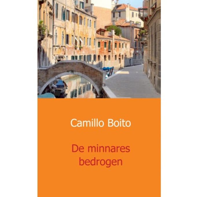 De Minnares Bedrogen - Camillo Boito