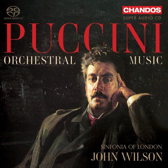 Sinfonia Of London & John Wilson - Puccini: Orchestral Works (SACD)