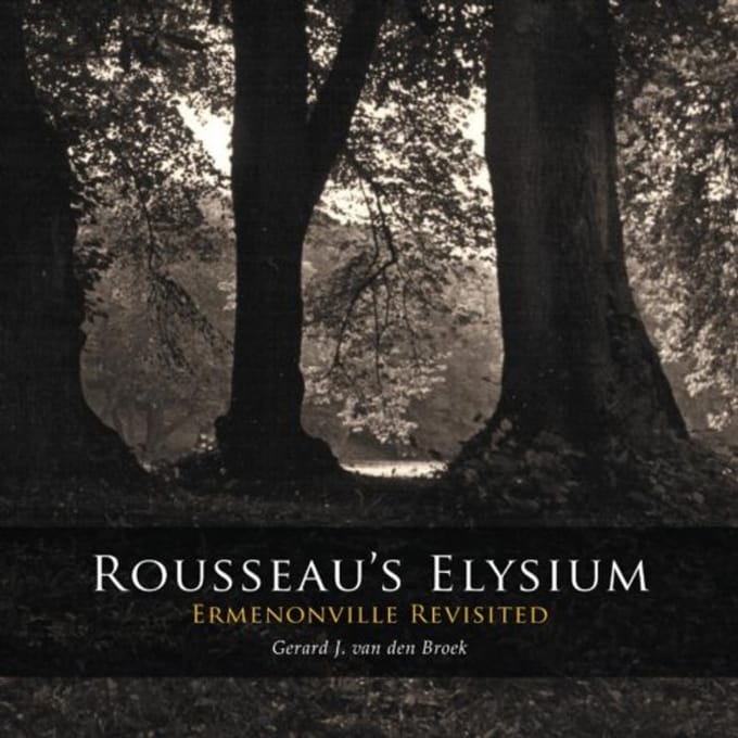 Rousseaus Elysium - Gerard J. van den Broek