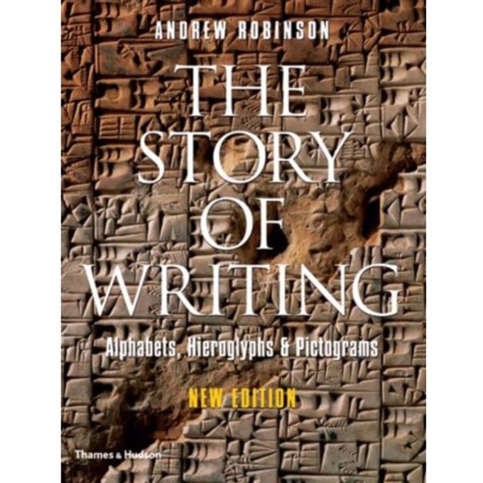The Story Of Writing - Andrew Robinson