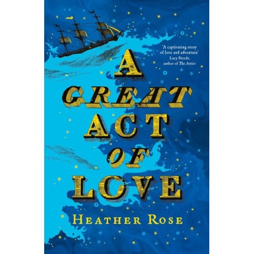Great Act Of Love - Heather Rose