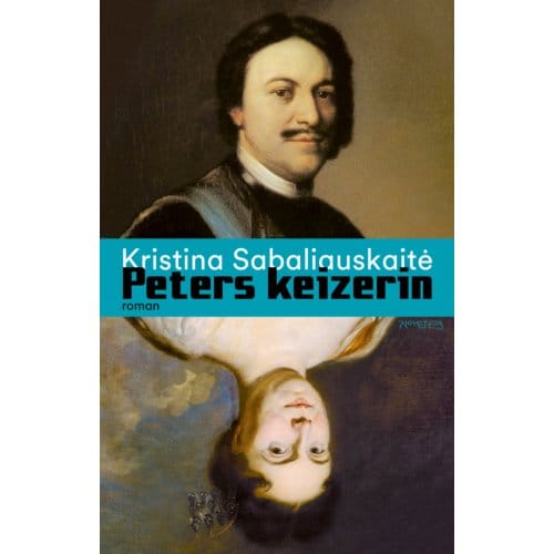 Peters Keizerin - Kristina Sabaliauskaitė