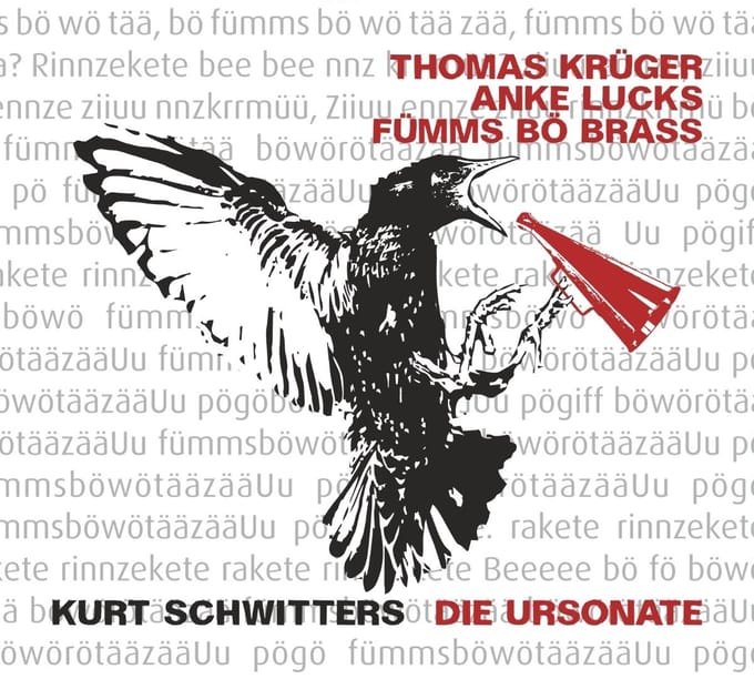 Thomas Krüger & Anke Lucks Fümms Bö Brass - Kurt Schwitters: Die Ursonate (CD)