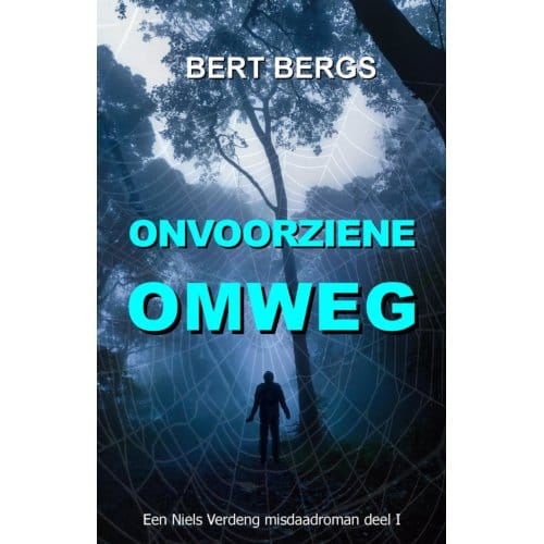 Onvoorziene Omweg - Niels Verdeng - Bert Bergs