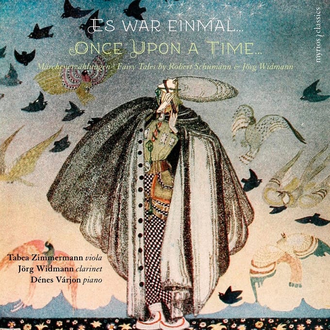 Es War Einmal Upon A Time) / Fairy Tales By Robert Schumann & Jorg . (Once Upon A Time...) - Marchene - Tabea Zimmermann