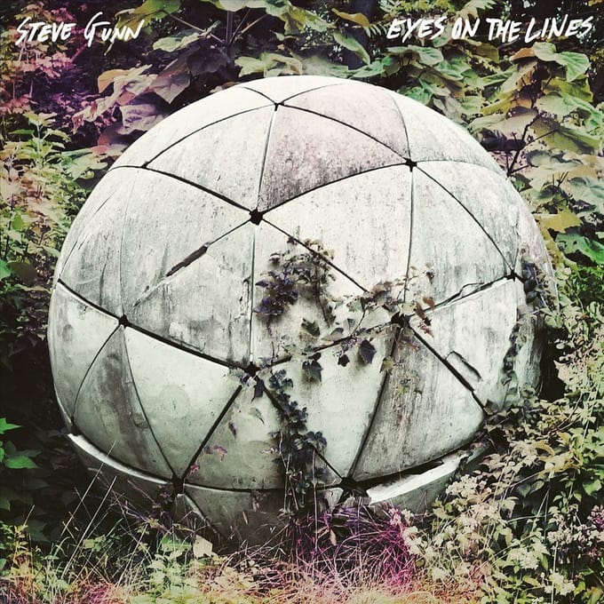 Eyes On The Lines - Steve Gunn
