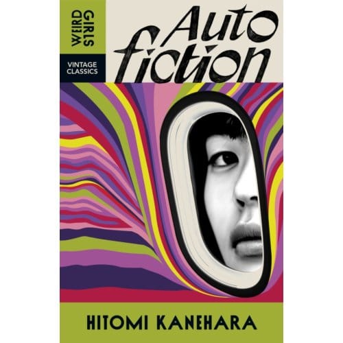 Autofiction - Weird Girls - Hitomi Kanehara