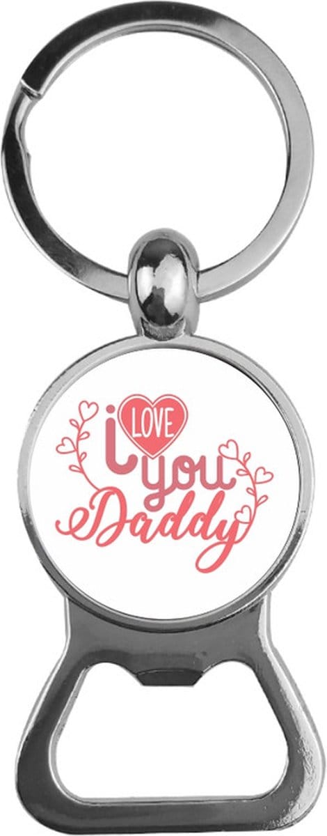 Bieropener Glas - I Love You Daddy