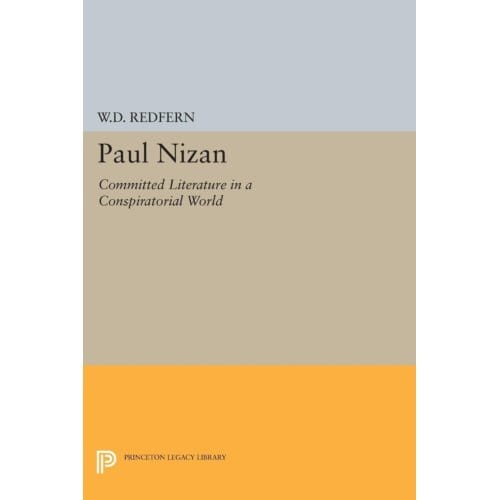 Paul Nizan - Princeton Legacy Library - W.D. Redfern