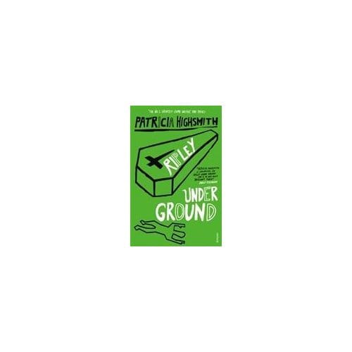 Ripley Under Ground - A Ripley Novel - Patricia Highsmith