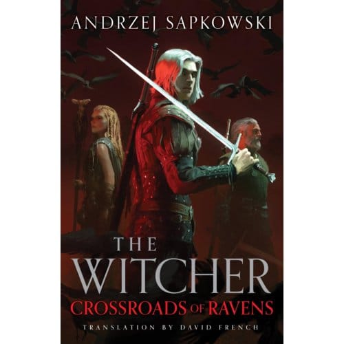 Crossroads Of Ravens - Andrzej Sapkowski