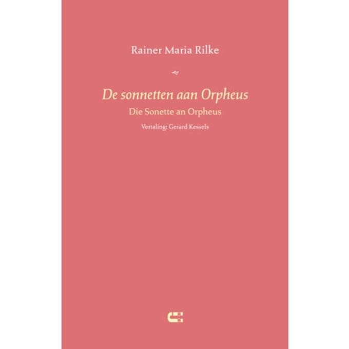 De Sonnetten Aan Orpheus - Rainer Maria Rilke