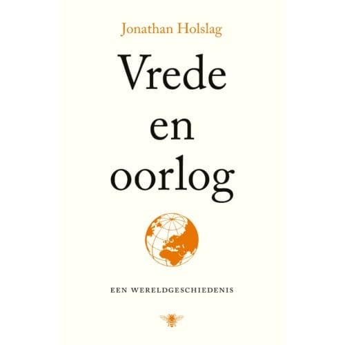 Vrede En Oorlog - Jonathan Holslag