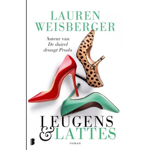 Leugens En Lattes - Lauren Weisberger