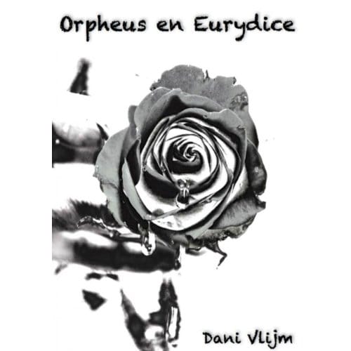 Orpheus En Eurydice - Dani Vlijm