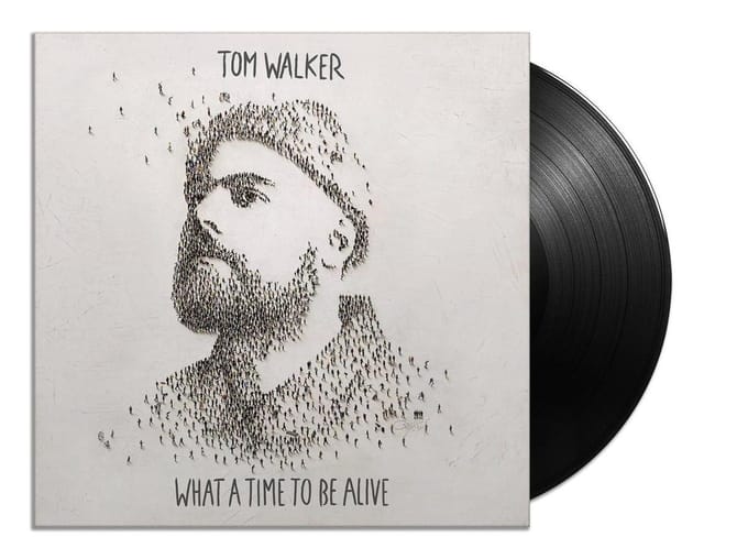 What A Time To Be Alive - Tom Walker