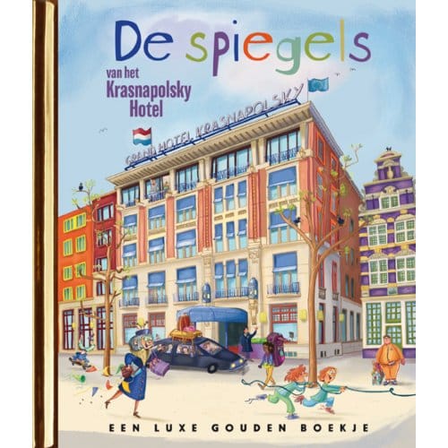 De Spiegels Van Het Krasnapolsky Hotel - Gouden Boekjes - Sjoerd Kuyper