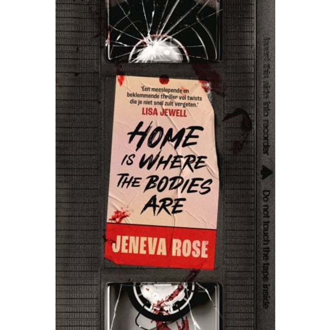 Home Is Where The Bodies Are - Jeneva Rose