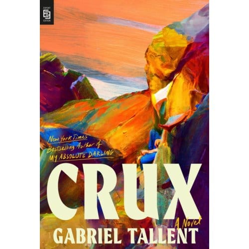 Crux - Gabriel Tallent