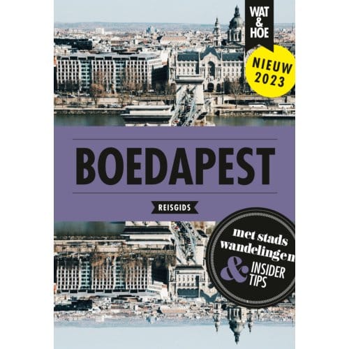 Boedapest - Wat & Hoe Reisgids - Wat & Hoe reisgids