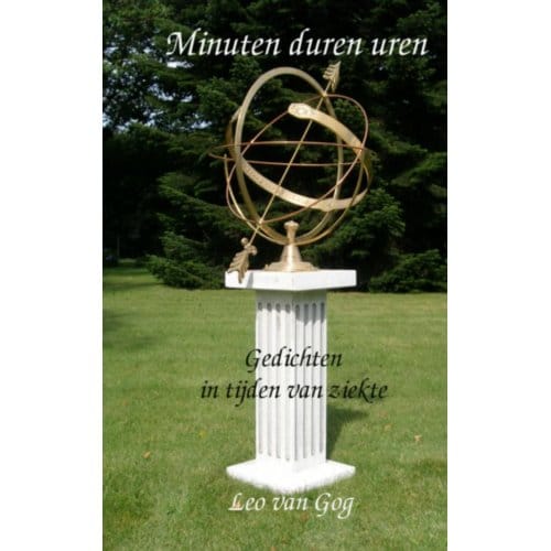 Minuten Duren Uren - Leo van Gog
