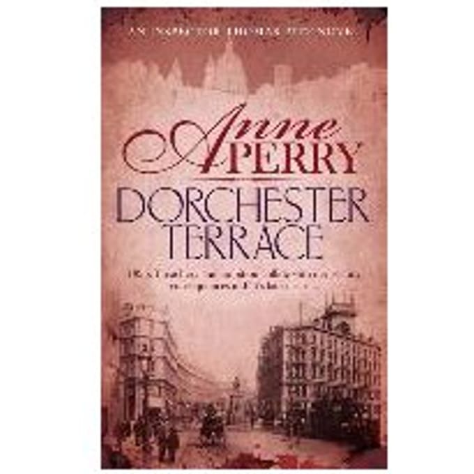 Dorchester Terrace (Thomas Pitt Mystery, Book 27) - Anne Perry