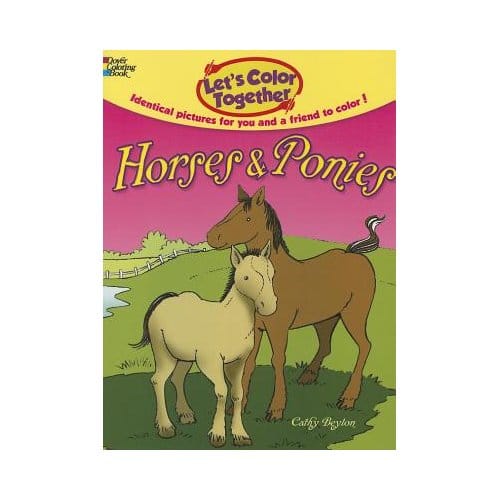Let's Color Together -- Horses And Ponies - Beylon, Cathy