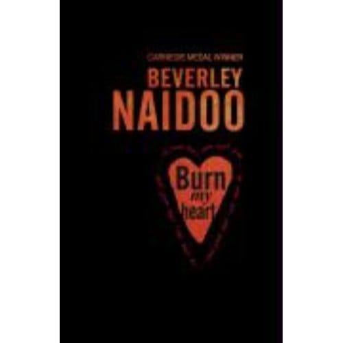 Burn My Heart - Naidoo, Beverley