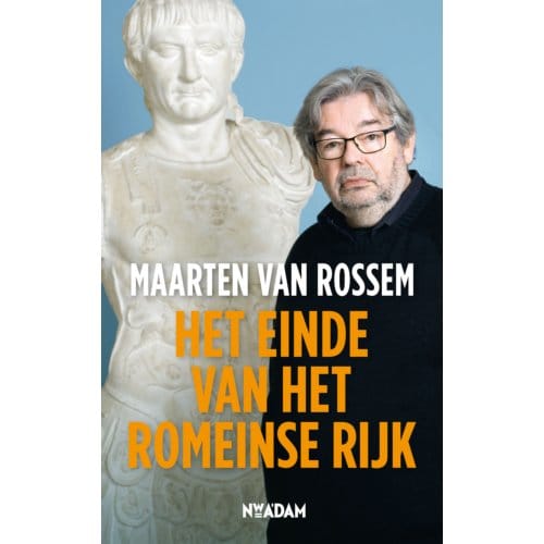 Het Einde Van Het Romeinse Rijk - Maarten van Rossem