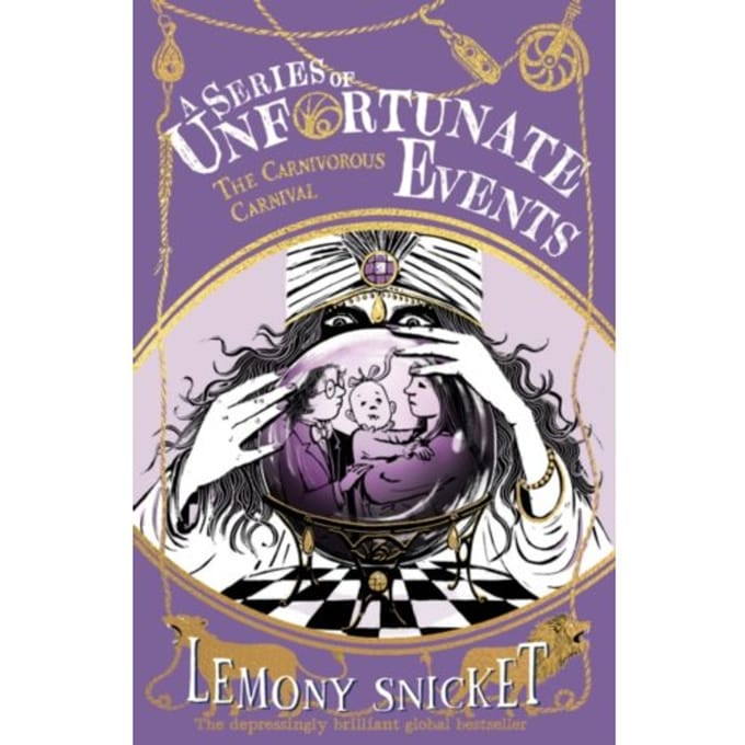 The Carnivorous Carnival - A Series Of Unfortunate Events - Lemony Snicket
