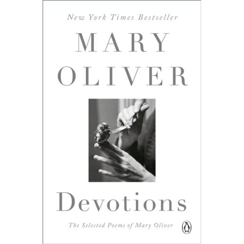 Devotions - Mary Oliver