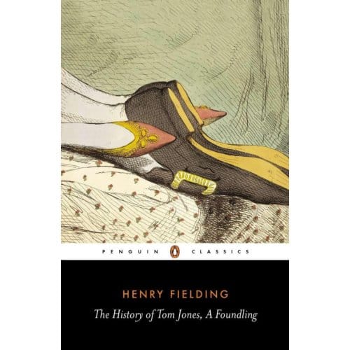 The History Of Tom Jones A Foundling - Henry Fielding