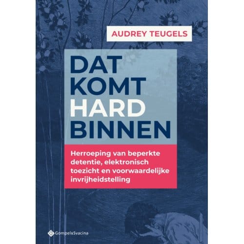 Dat Komt Hard Binnen - Audrey Teugels