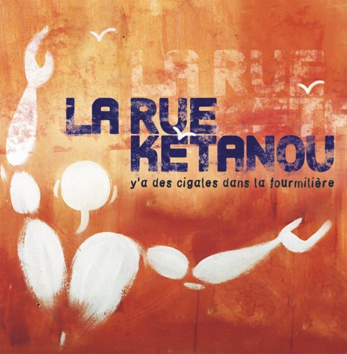 La Rue Kétanou - Y'a Des Cigales Dans La Fourmiliere (LP)