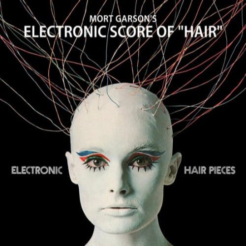 Electric Hair Pieces - Mort Garson