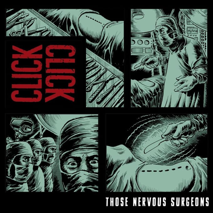 Those Nervous Surgeons - Click Click