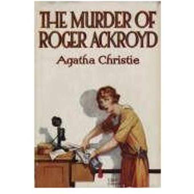 The Murder Of Roger Ackroyd - Agatha Christie
