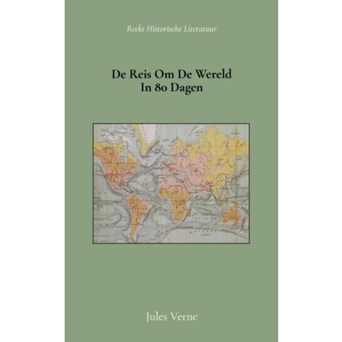 De Reis Om De Wereld In 80 Dagen - Jules Verne