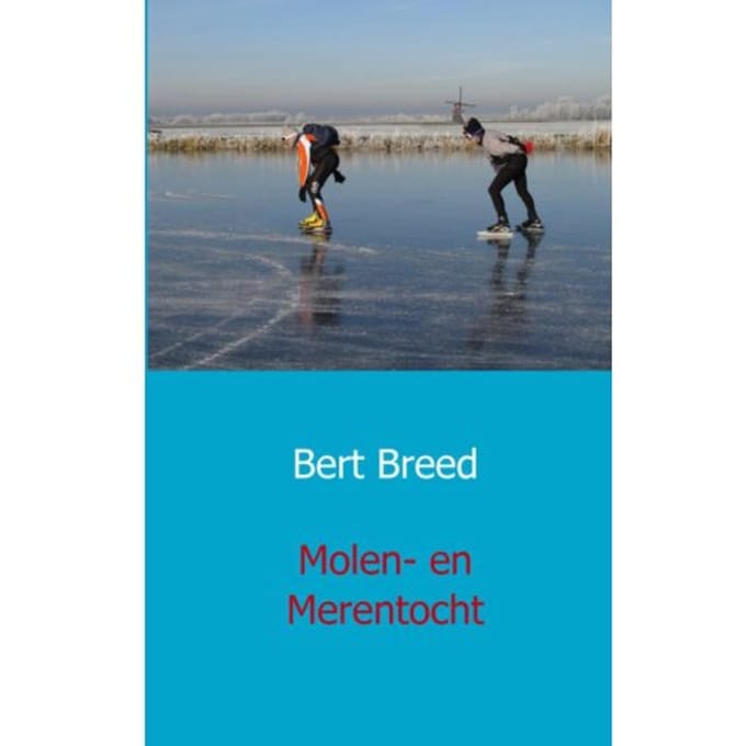 Molen- En Merentocht - Bert Breed