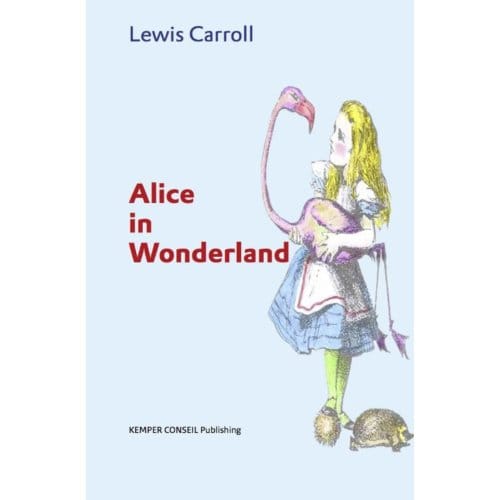 Alice In Wonderland - Lewis Carroll