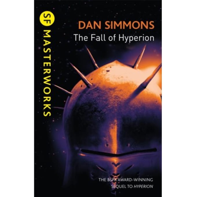 The Fall Of Hyperion - S.F. Masterworks - Dan Simmons