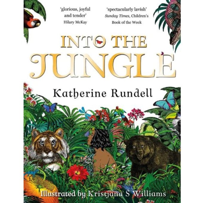 Into The Jungle - Katherine Rundell