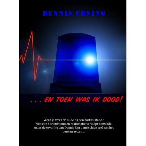 ... En Toen Was Ik Dood! - Dennis ERSING