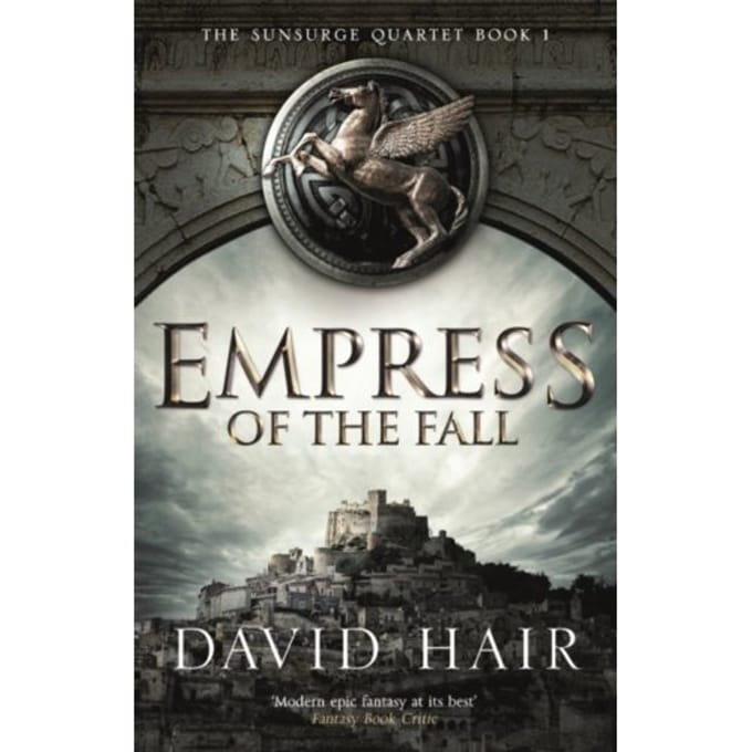 Empress Of The Fall - The Sunsurge Quartet - David Hair