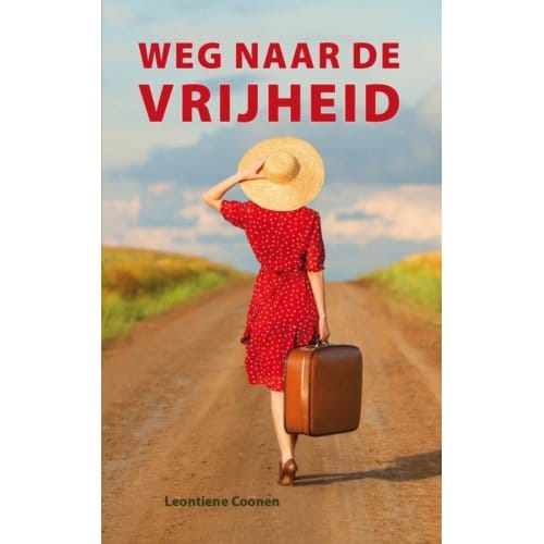 De Weg Naar Vrijheid - Leontiene Coonen